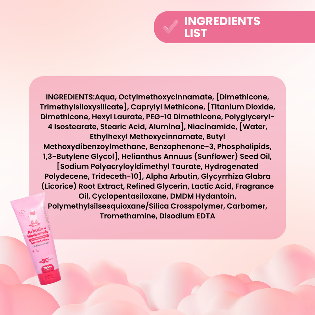 ✨ My Dream Skin Arbutin + Niacinamide Whitening Serum Lotion SPF30+ PA++++ 300 ML