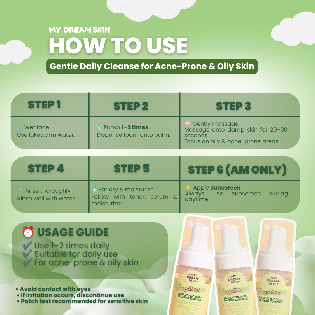 💚 My Dream Skin Encapsulated Salicylic Acid + Cera Complex Foam Cleanser